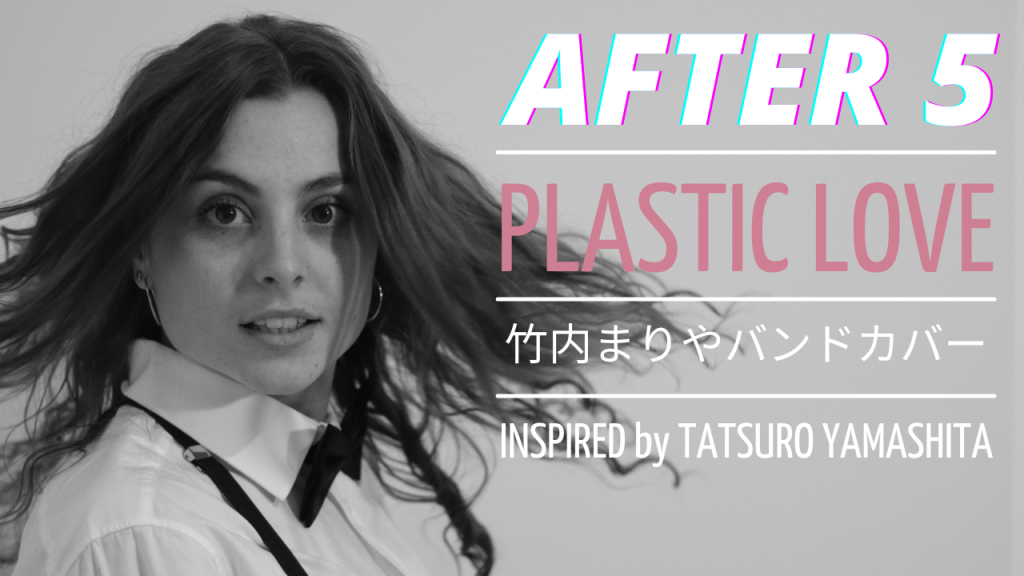 Mariya Takeuchi – Plastic Love (Cover)