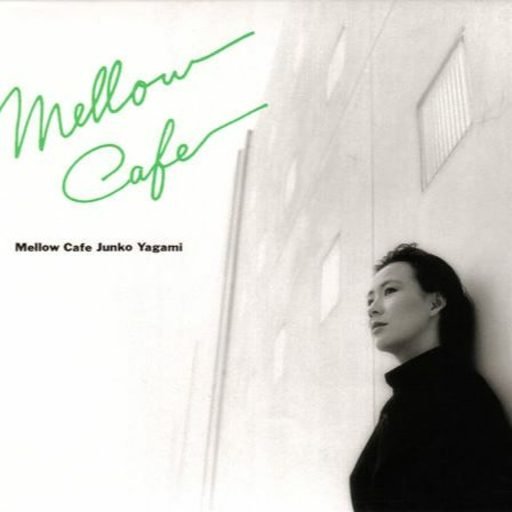 Mellow cafe junko yagami album city pop