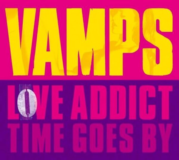 Vamps Love Addict Time Goes By